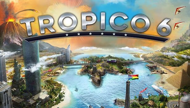 Tropico 6 Download Free PC + Crack