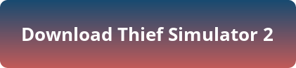 Thief Simulator 2 pc download